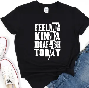 Feeling Kinda IDGAF-ISH Today Shirt, Floral Tshirt, Lover Tee, Animal Shirt, Aesthetic Shirt, Graphic Tee, Gift for her, Aesthetic Shirt