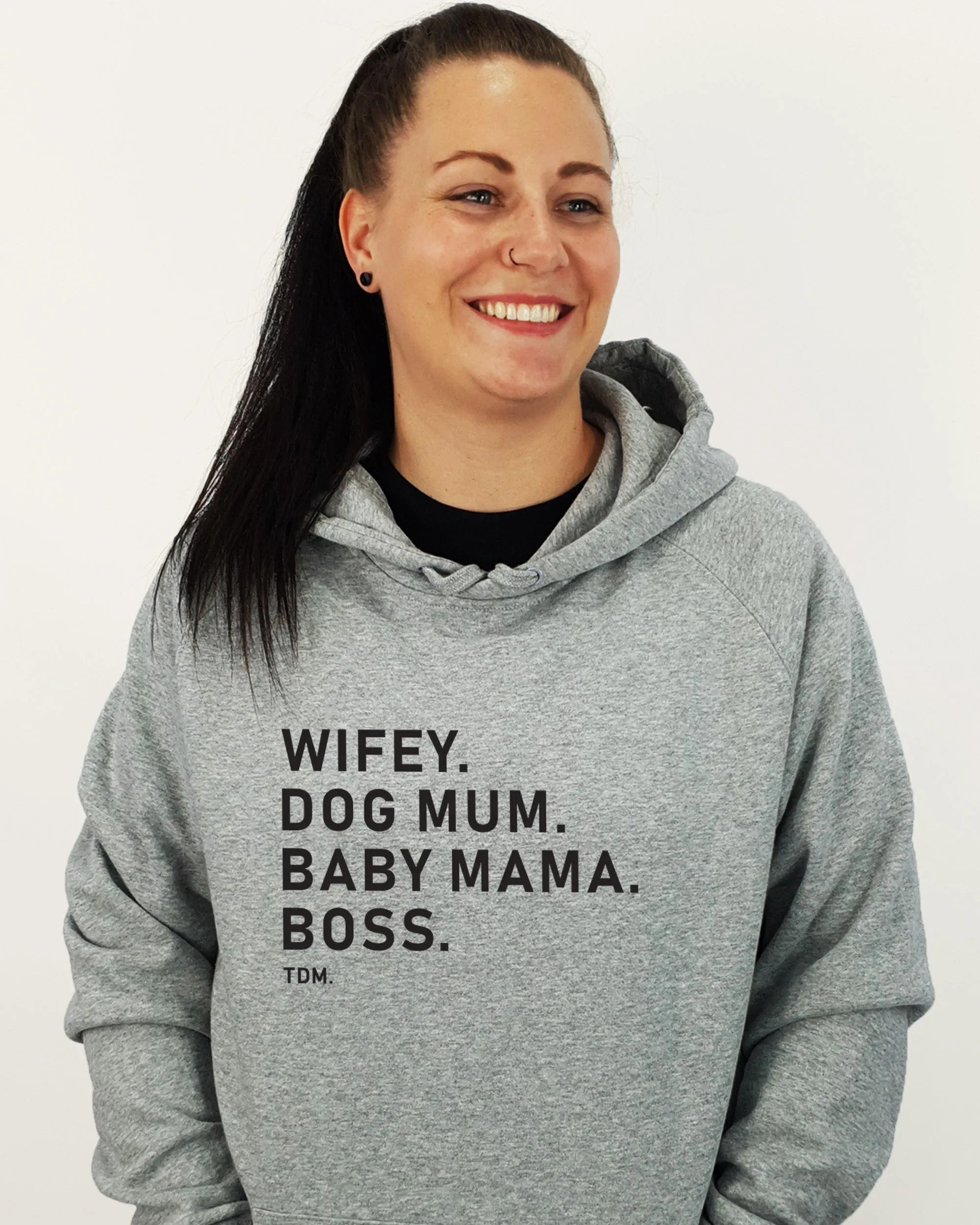 Wifey. Dog Mum. Baby Mama. Boss.ĘUnisex Hoodie