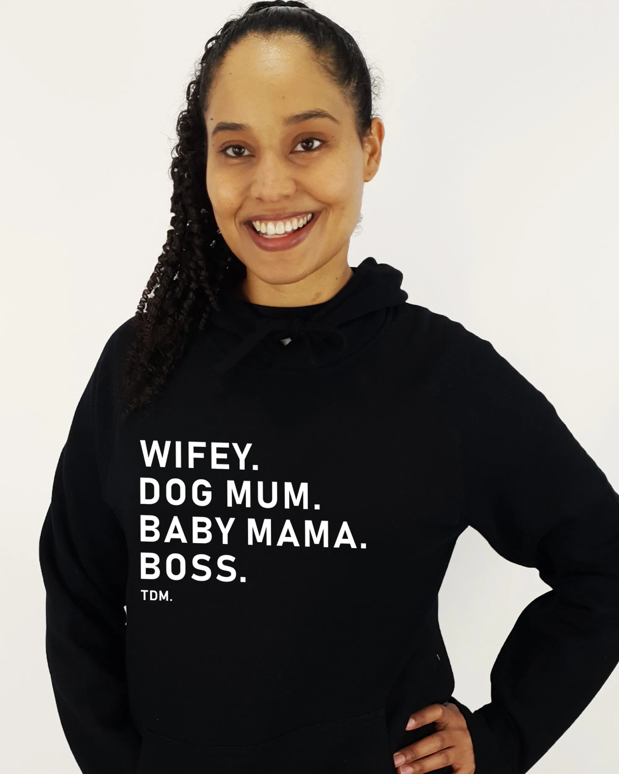 Wifey. Dog Mum. Baby Mama. Boss.ĘUnisex Hoodie